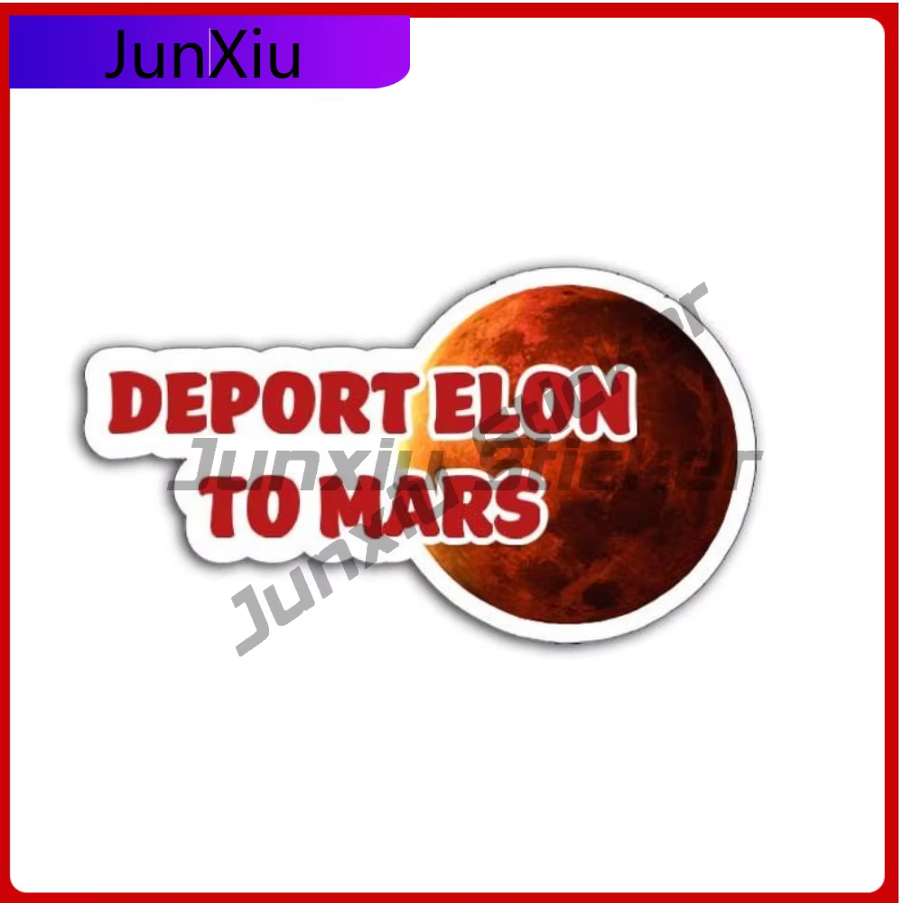 Autocollant de déport Elon To Mars, autocollant en vinyle, protestation d'humour politique, anti-ray