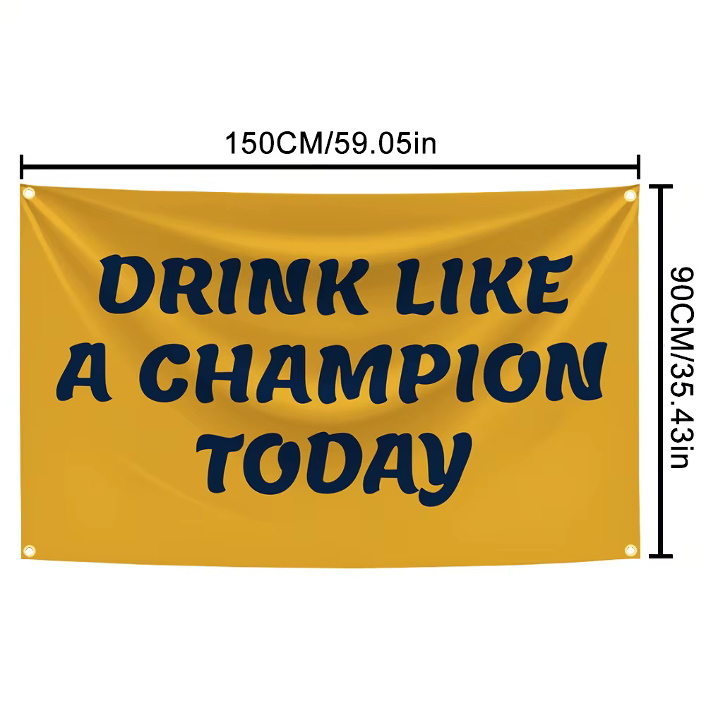 Boire comme un champion aujourd'hui drôle Meme drapeau tapisserie affiche bannière pour Bar bière maison collège
